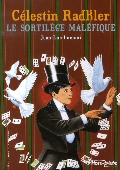 Célestin Radkler Tome 2 : Le sortilège maléfique