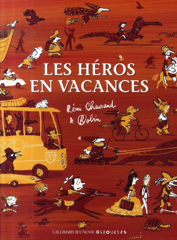 Les héros en vacances