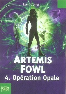 Artemis Fowl Tome 4 : Opération Opale