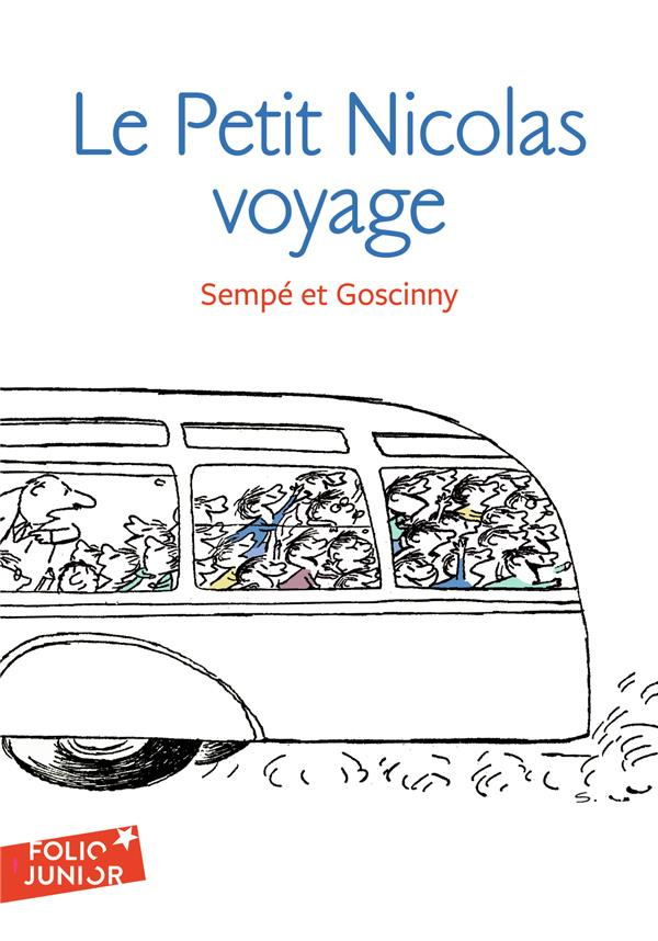 Histoires inédites du Petit Nicolas Tome 2 : Le Petit Nicolas en voyage