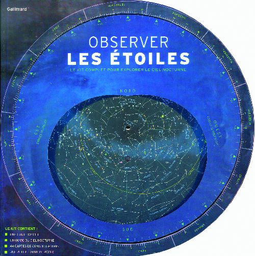 Observer les étoiles. Le kit complet pour explorer le ciel nocturne
