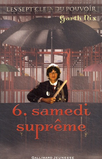 Les sept clefs du pouvoir Tome 6 : Samedi suprême