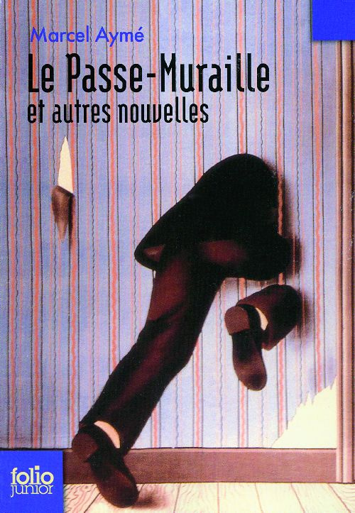 Le Passe-muraille et autres nouvelles