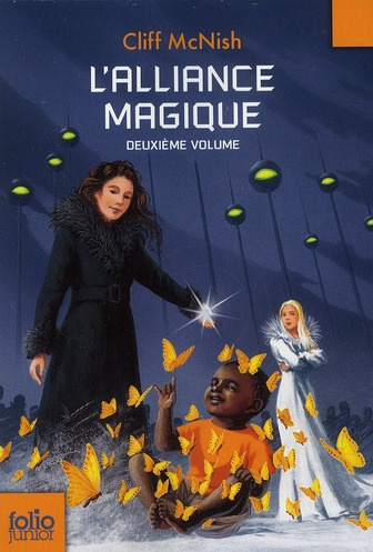 L'alliance magique. Second volume de la trilogie