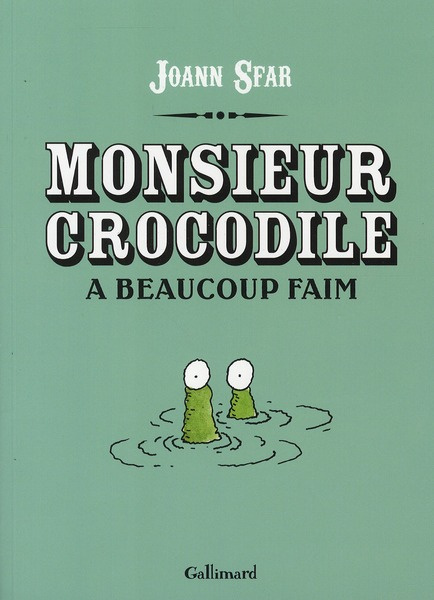 Monsieur crocodile a beaucoup faim