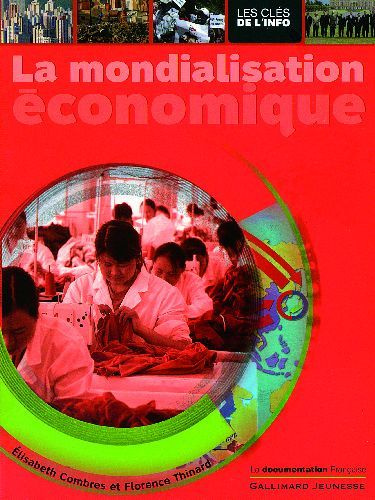 La mondialisation économique. Edition 2010
