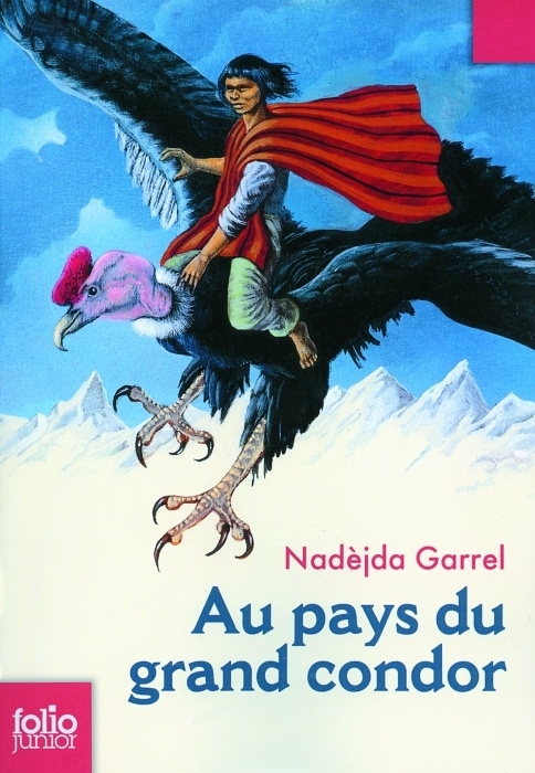 Au pays du grand condor
