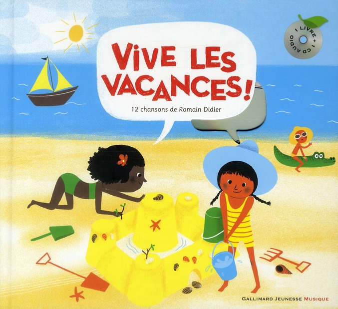 Vive les vacances ! Avec 1 CD audio