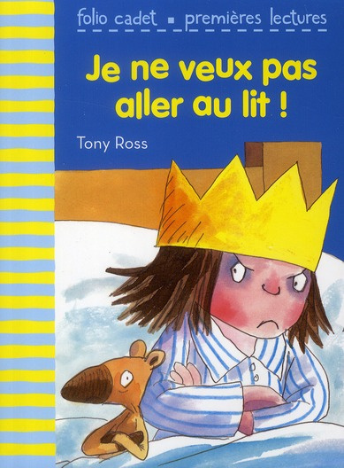 La petite princesse : Je ne veux pas aller au lit !