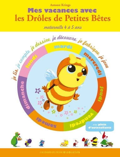 Mes vacances avec les Drôles de Petites Bêtes. Maternelle 4 à 5 ans