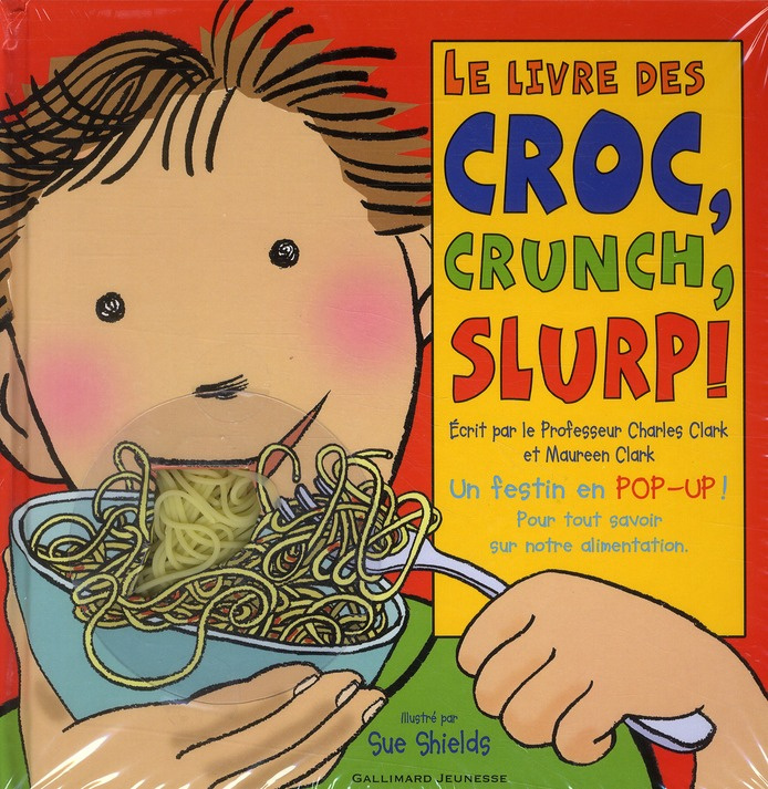 LE LIVRE DES CROC, CRUNCH, SLURP !