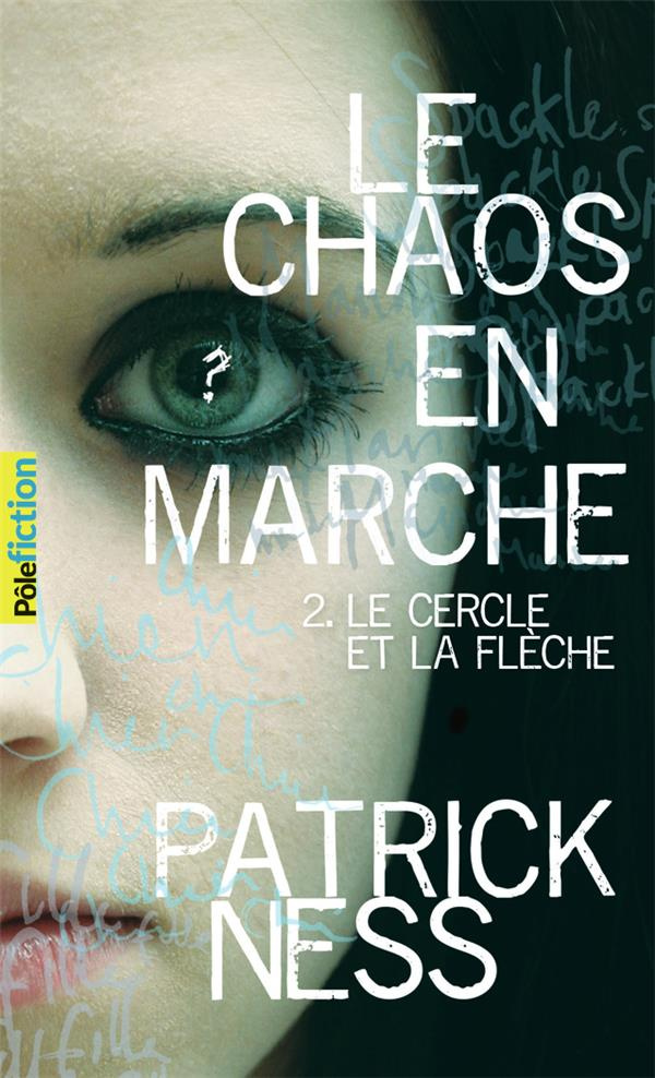 Le chaos en marche Tome 2 : Le cercle de la flèche