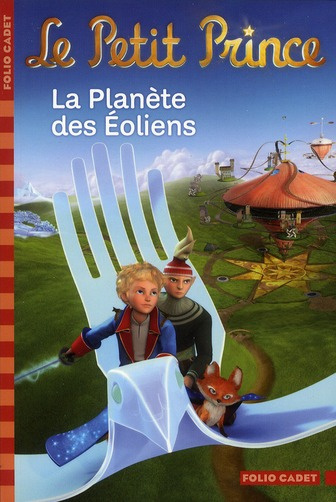 Le Petit Prince Tome 3 : La Planète des Eoliens