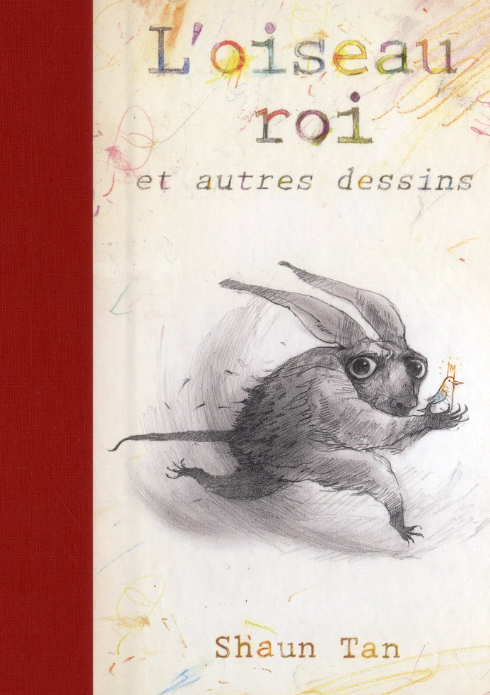L'oiseau roi et autres dessins