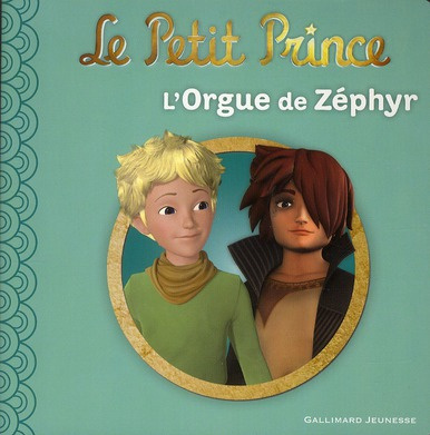 Le Petit Prince Tome 2 : L'Orgue de Zéphyr