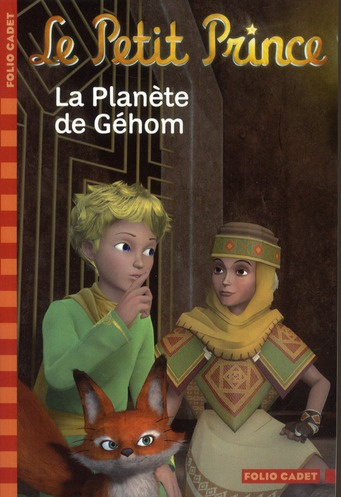 Le Petit Prince Tome 7 : La Planète de Géhom