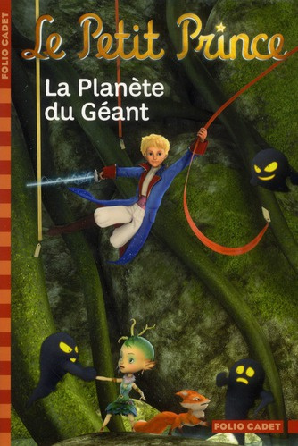 Le Petit Prince Tome 9 : La Planète du Géant