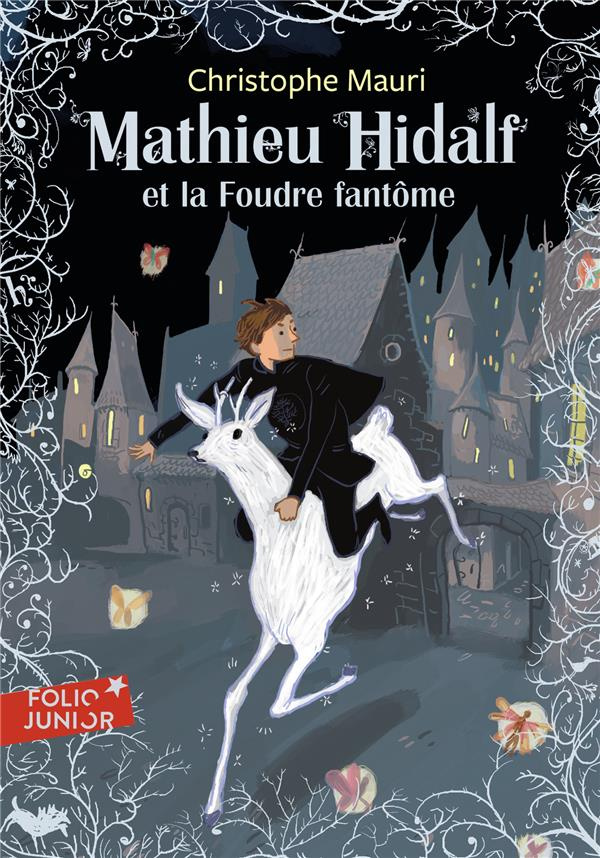 Mathieu Hidalf Tome 2 : Mathieu Hidalf et la foudre fantôme