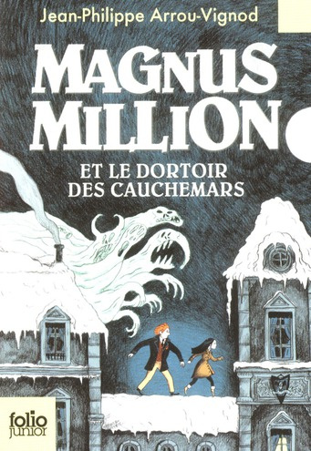 Magnus Million et le dortoir des cauchemars