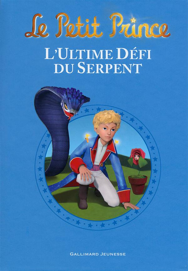 Le Petit Prince : L'ultime défi du serpent