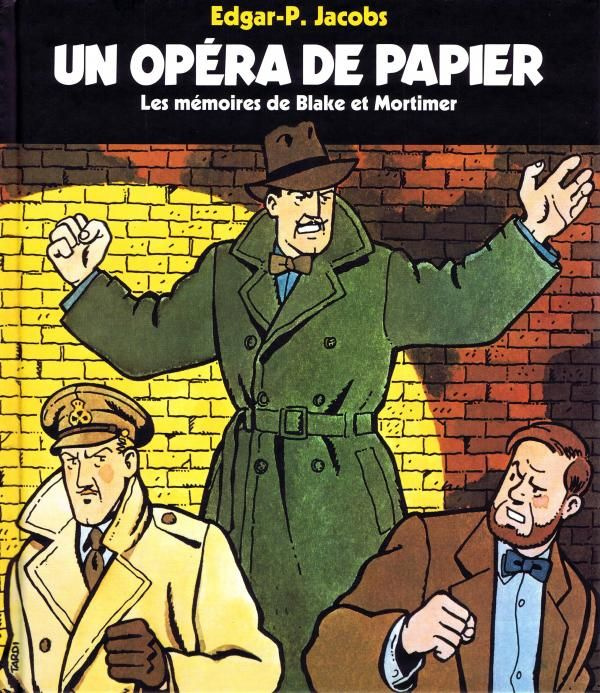 UN OPERA DE PAPIER - LES MEMOIRES DE BLAKE ET MORTIMER