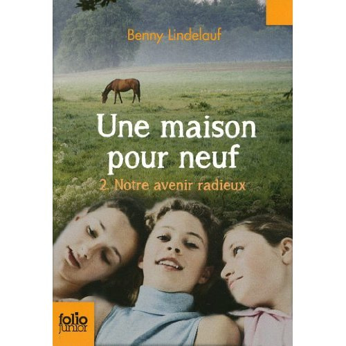 Une maison pour neuf Tome 2 : Notre avenir radieux