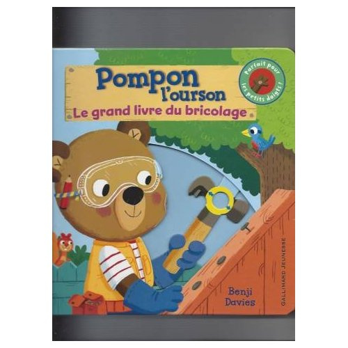 Pompon l'ourson : Le grand livre du bricolage