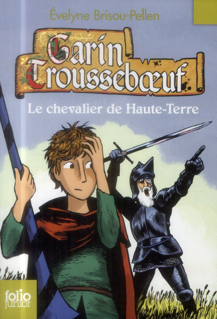 Garin Trousseboeuf : Le chevalier de Haute-Terre