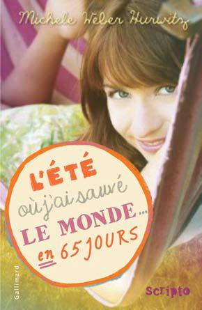 L'été où j'ai sauvé le monde en 65 jours