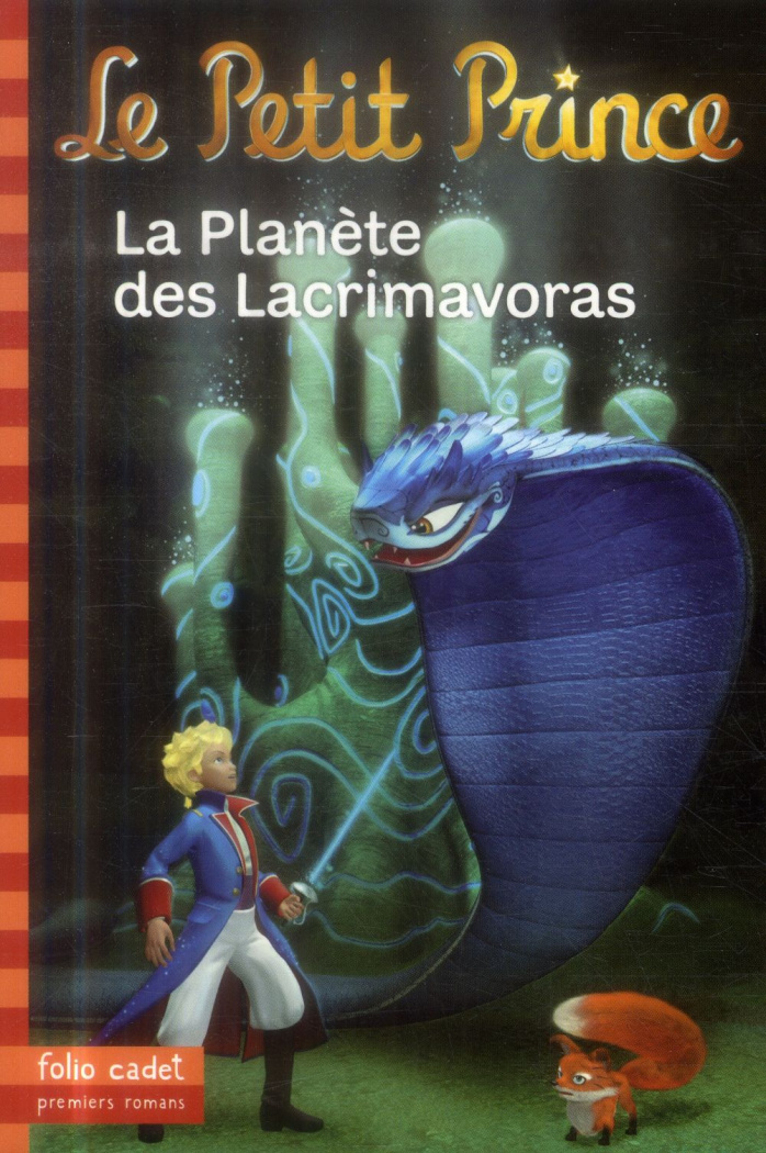 Le Petit Prince Tome 17 : La planète des Lacrimavoras