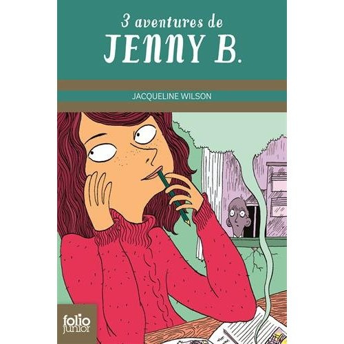 Trois aventures de Jenny B. La fabuleuse histoire de Jenny B. ; Un rôle en or pour Jenny B. ; Un nou