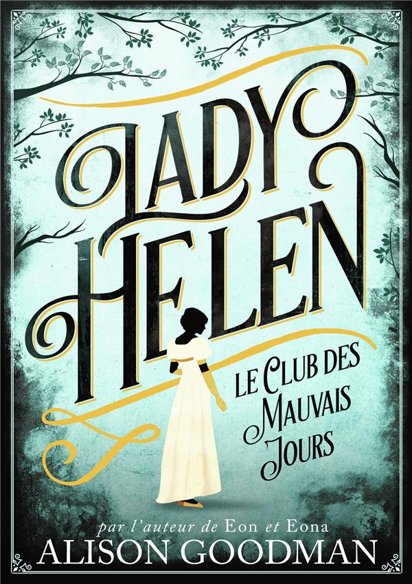 Lady Helen Tome 1 : Le club des mauvais jours