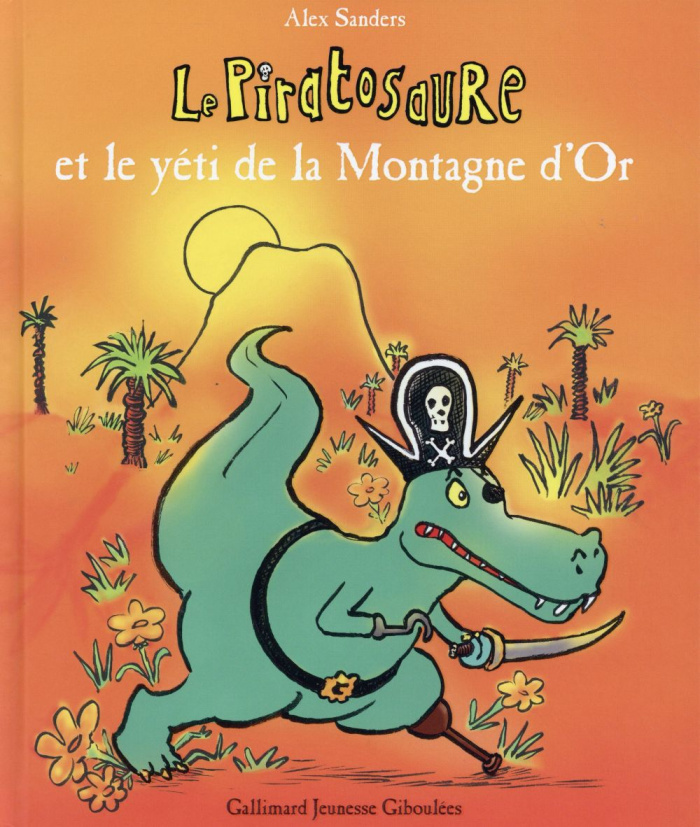 Le Piratosaure : Le Piratosaure et le yéti de la Montagne d'Or