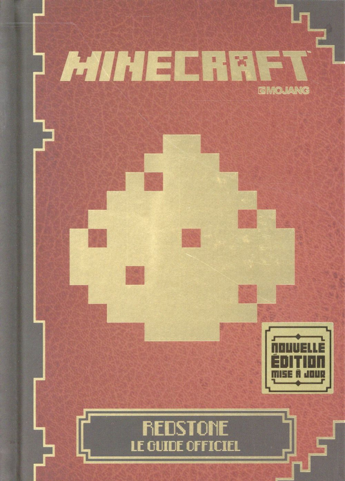 Minecraft. Redstone, le guide officiel