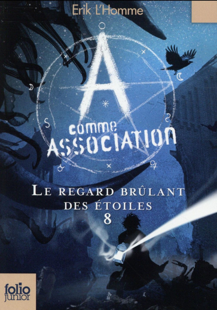 A comme Association Tome 8 : Le regard brûlant des étoiles