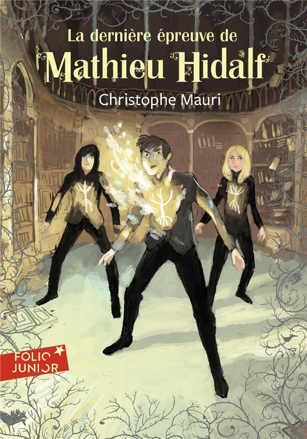 Mathieu Hidalf Tome 5 : La dernière épreuve de Mathieu Hidalf