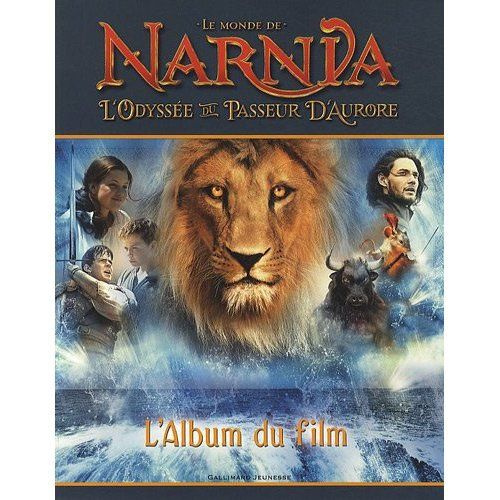 Le Monde de Narnia : L'Odyssée du Passeur d'Aurore. L'Album du film