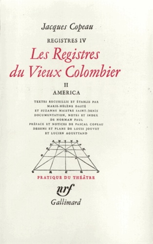Registres. Tome 4, Les registres du Vieux-Colombier Volume 2, America