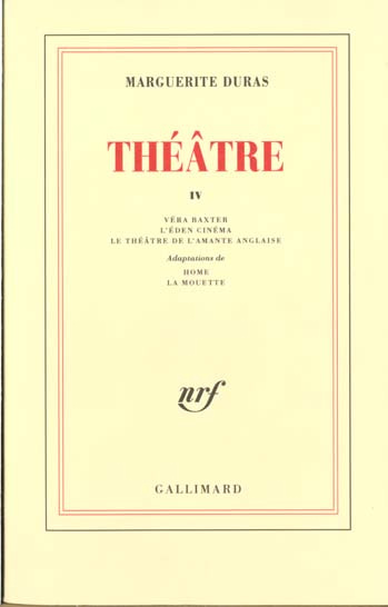 Théâtre / Marguerite Duras Tome 4 : Théâtre