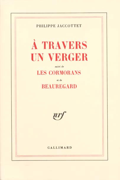 A travers un verger suivi de Les cormorans et de Beauregard