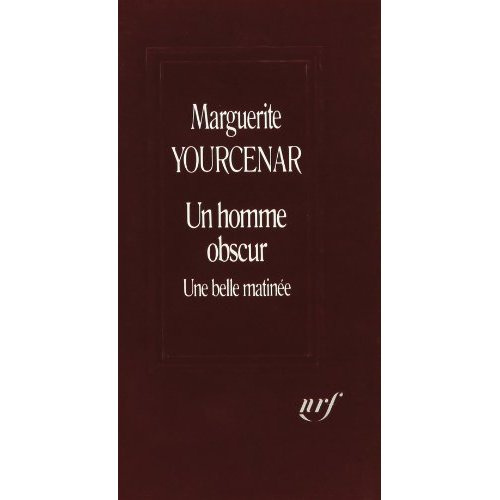 Un Homme obscur. [suivi de une Belle matinée