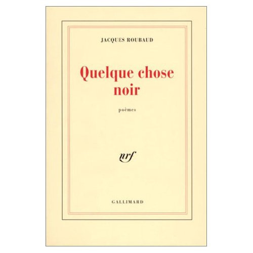 Quelque chose noir. Poèmes