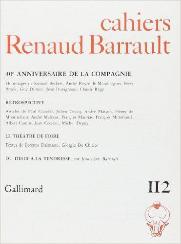 Cahiers Renaud-Barrault N° 112 : 40e anniversaire de la compagnie