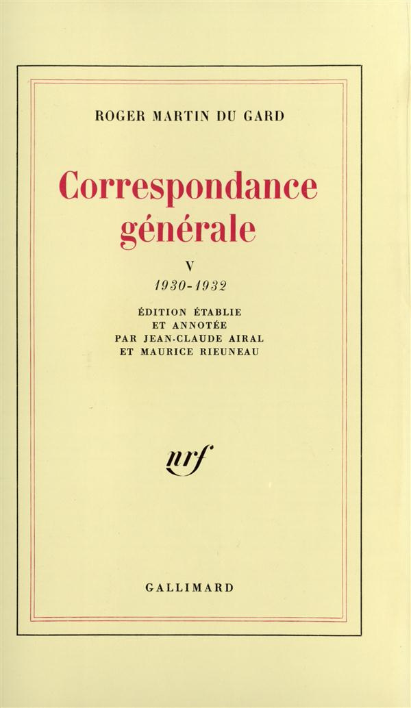 Correspondance générale. Tome 5, 1930-1932