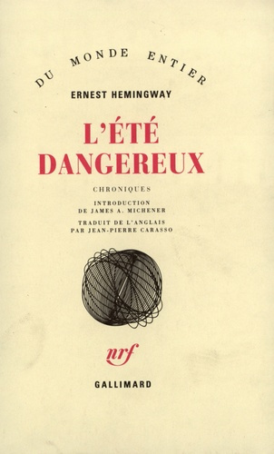 L'Été dangereux. Chroniques