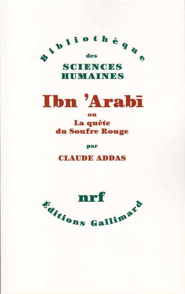 Ibn °ArabÅi ou la Quête du soufre rouge