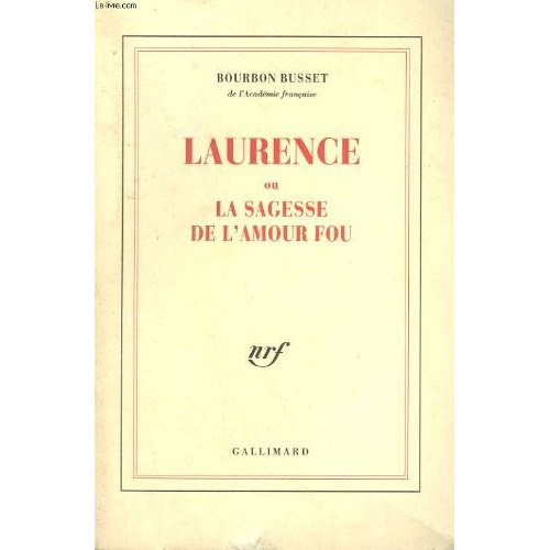 LAURENCE OU LA SAGESSE DE L'AMOUR FOU