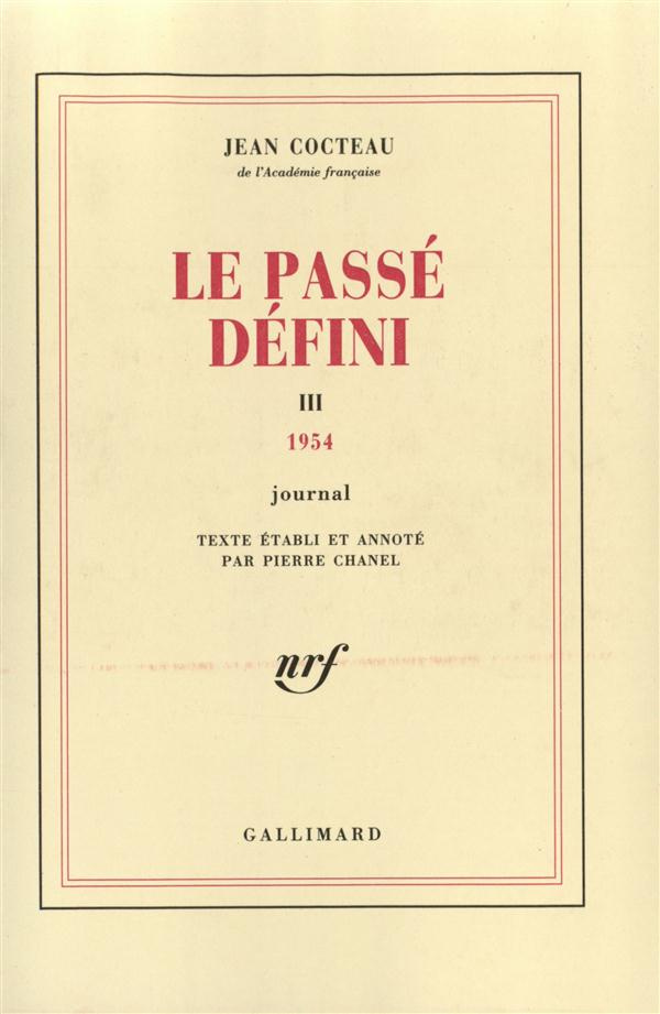 Le passé défini. Tome 3, journal 1954