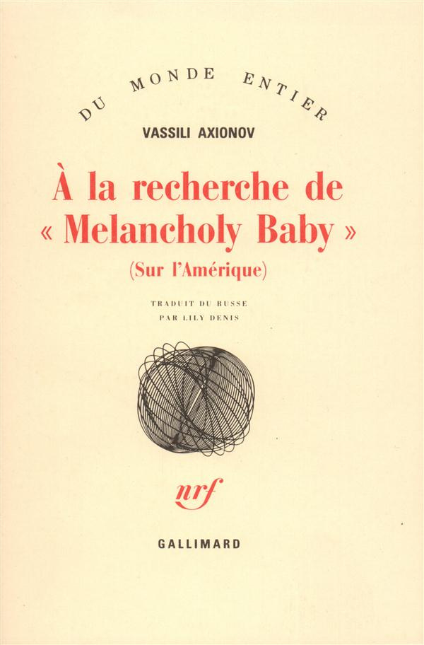 A la recherche de "Melancholy Baby". (sur l'Amérique)