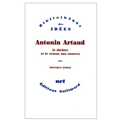 Antonin Artaud, le théâtre et le retour aux sources